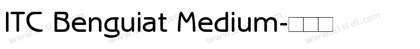 ITC Benguiat Medium字体转换 ITC Benguiat Medium字体转换